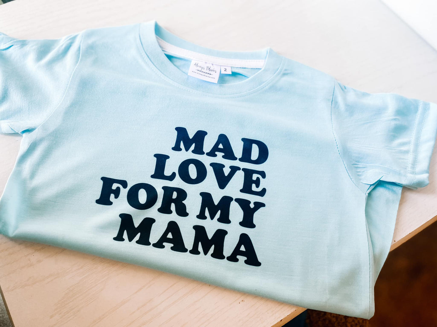 Mad Love for My Mama