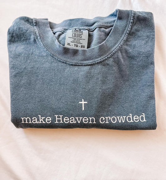 make Heaven crowded